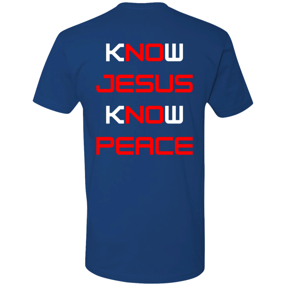Know Jesus Know Peace Tshirt 2