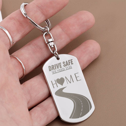 Drive Safe Engraved Keychain